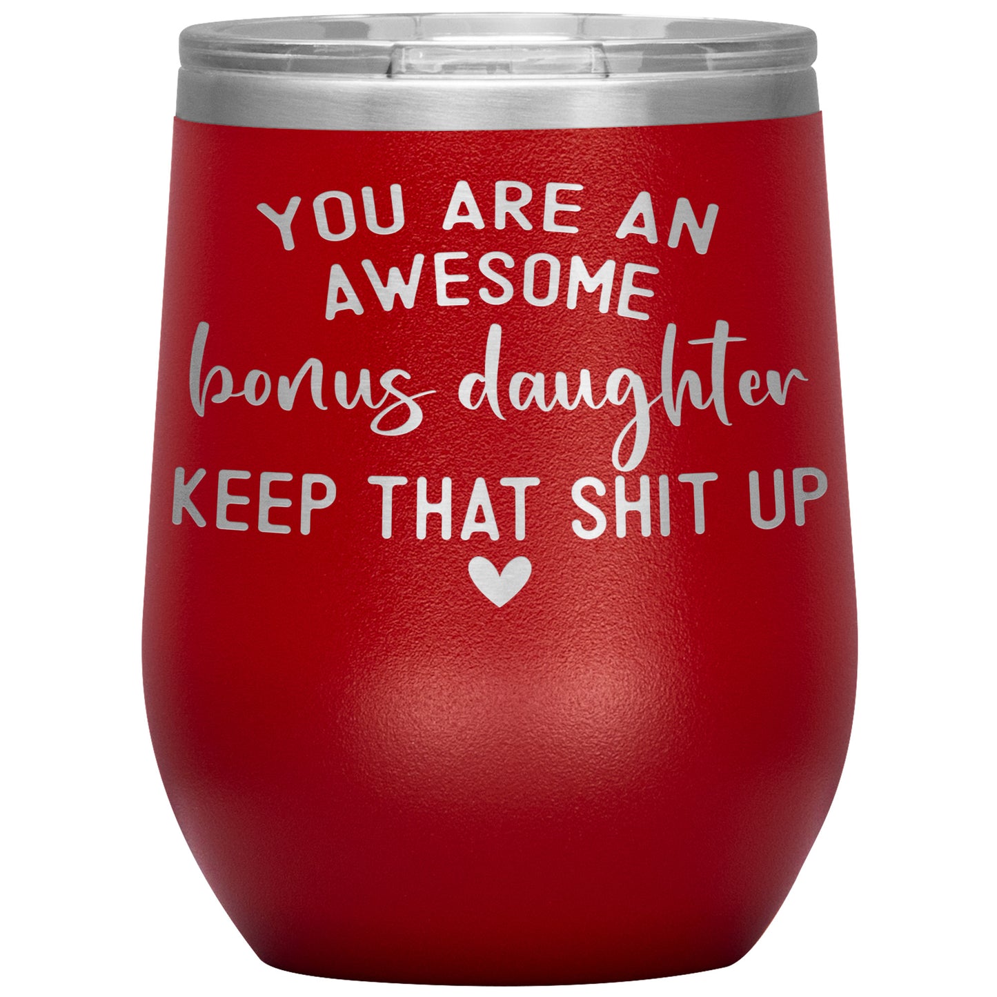 Bonus Daughter You Are Awesome Tumbler