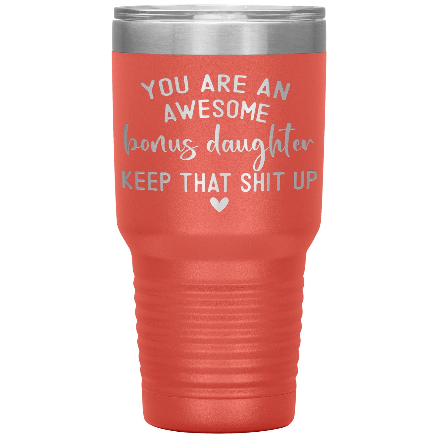Bonus Daughter You Are Awesome Tumbler