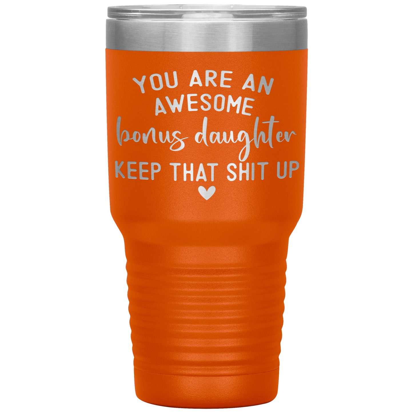 Bonus Daughter You Are Awesome Tumbler
