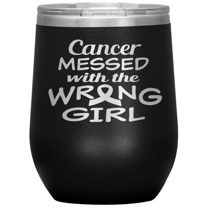 Cancer Messed with the Wrong Girl Tumbler