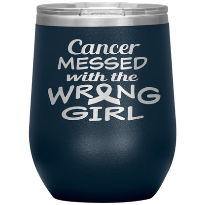 Cancer Messed with the Wrong Girl Tumbler