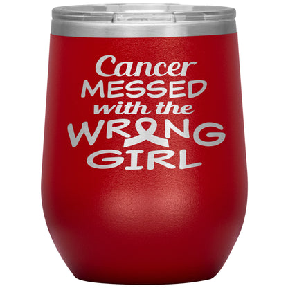 Cancer Messed with the Wrong Girl Tumbler