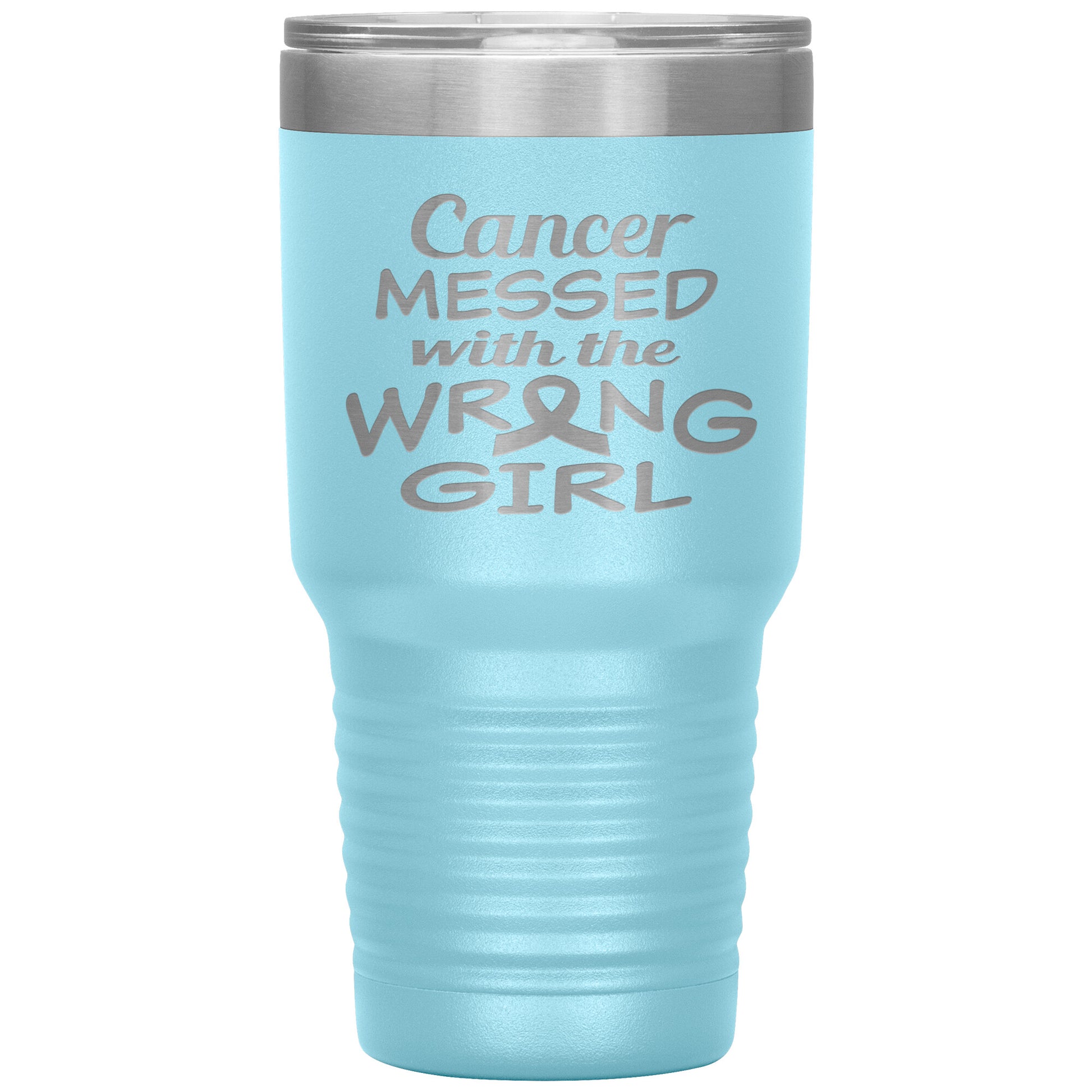 Cancer Messed with the Wrong Girl Tumbler