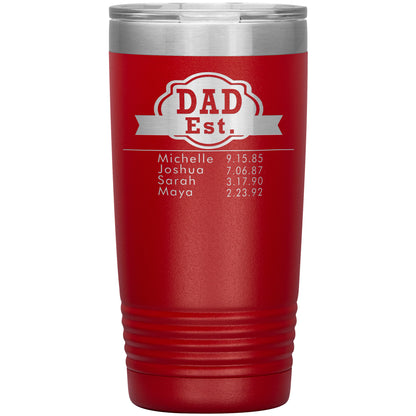 Dad Est Tumbler