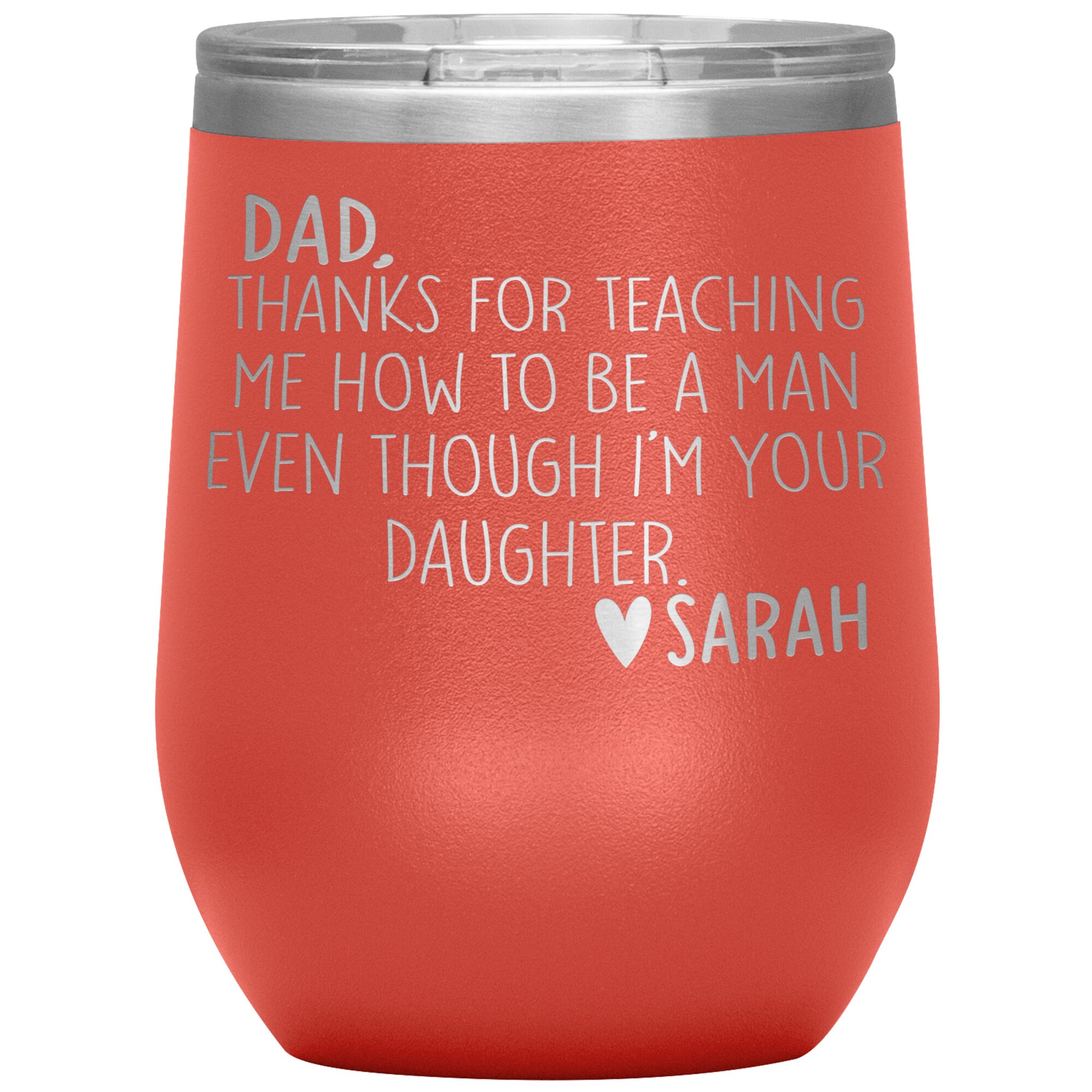 Dad Thanks For Teaching Me To Be A Man Tumbler