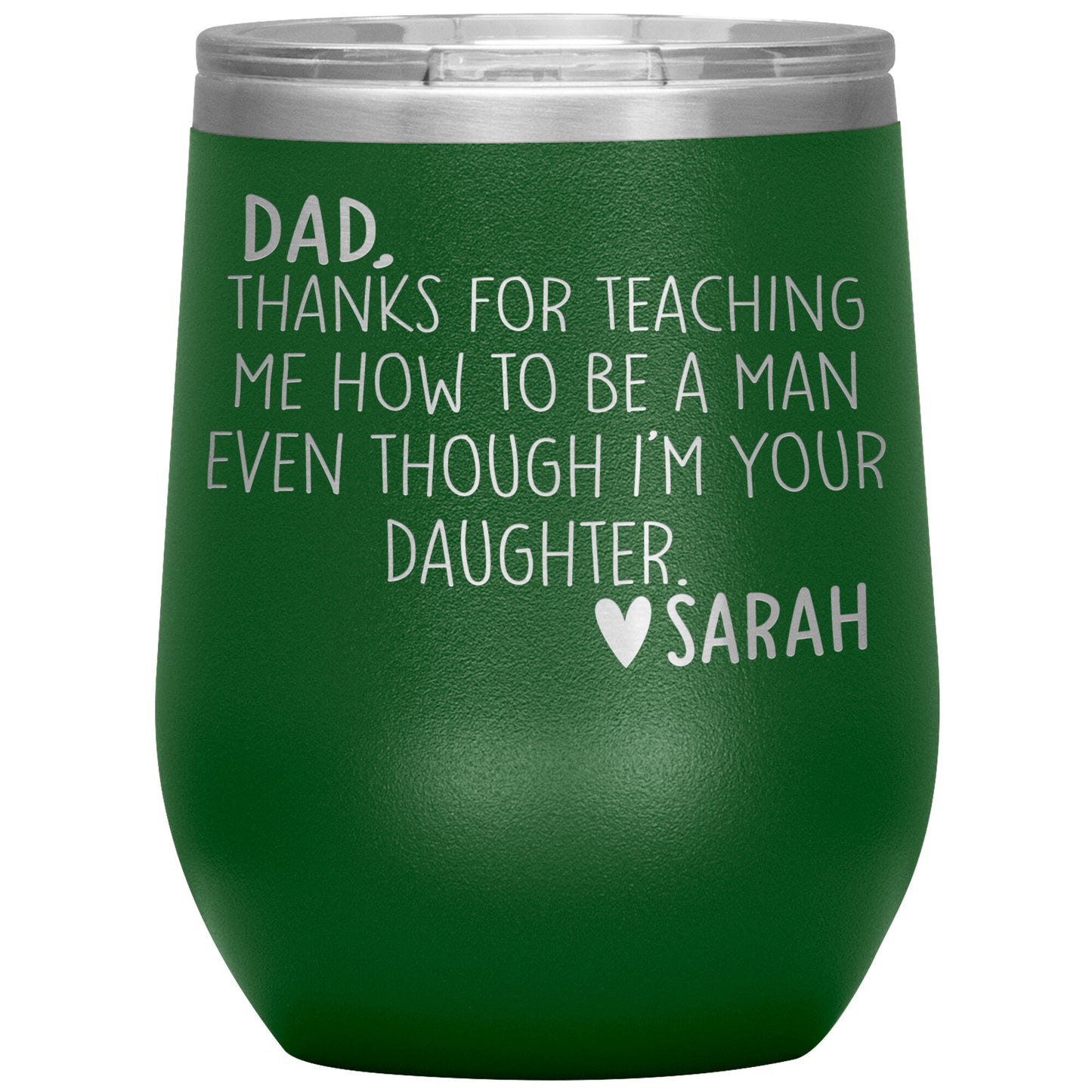 Dad Thanks For Teaching Me To Be A Man Tumbler