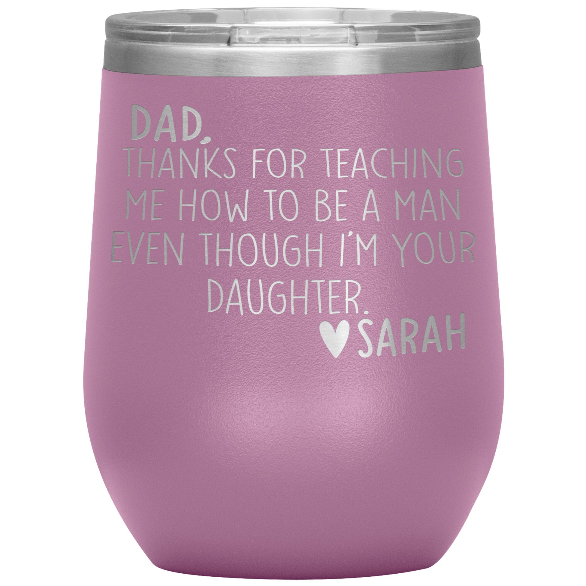 Dad Thanks For Teaching Me To Be A Man Tumbler