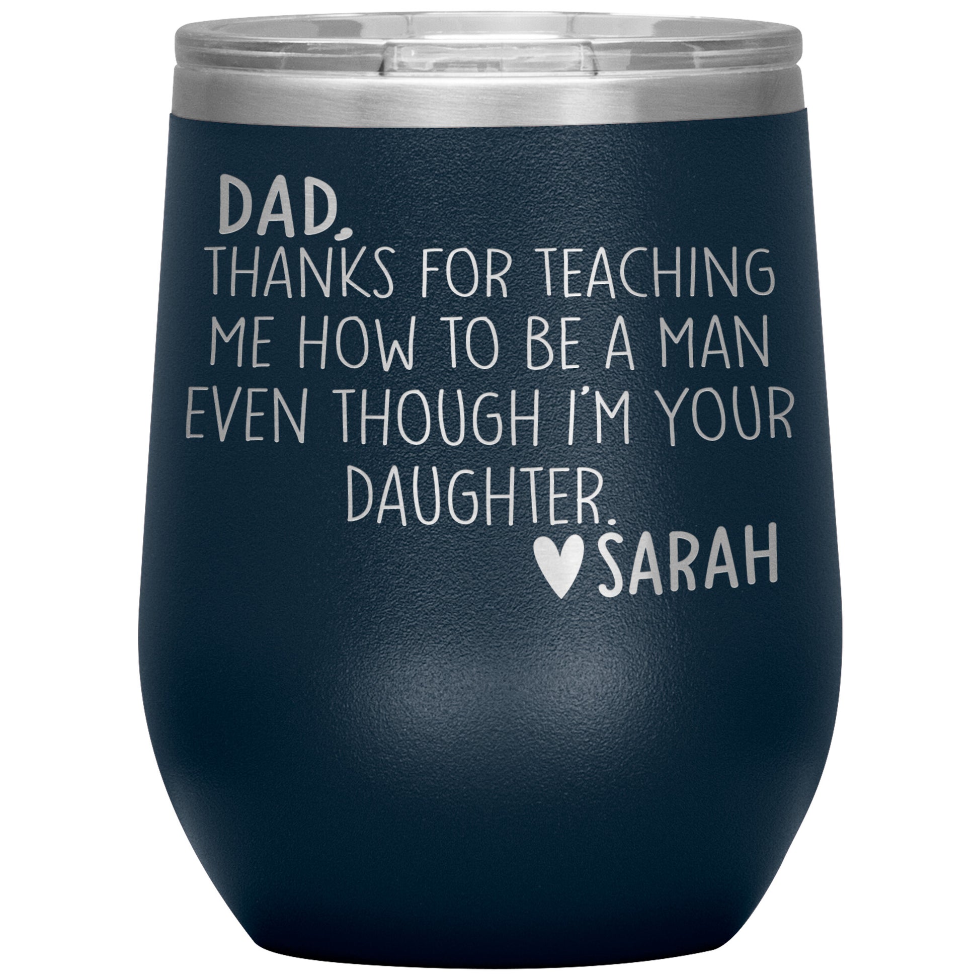 Dad Thanks For Teaching Me To Be A Man Tumbler