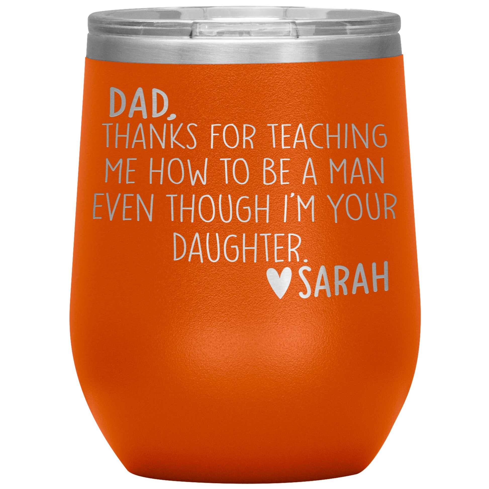 Dad Thanks For Teaching Me To Be A Man Tumbler