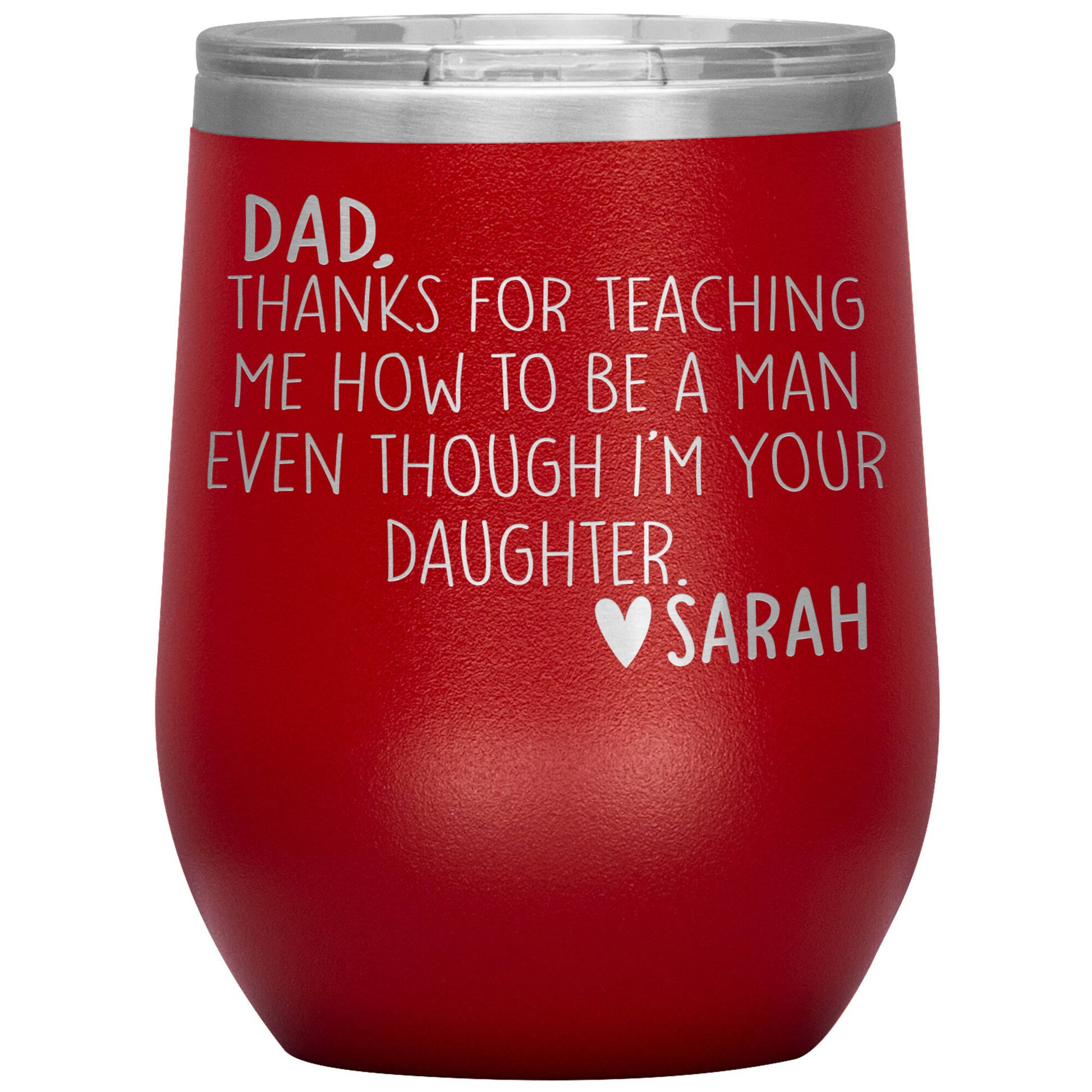 Dad Thanks For Teaching Me To Be A Man Tumbler