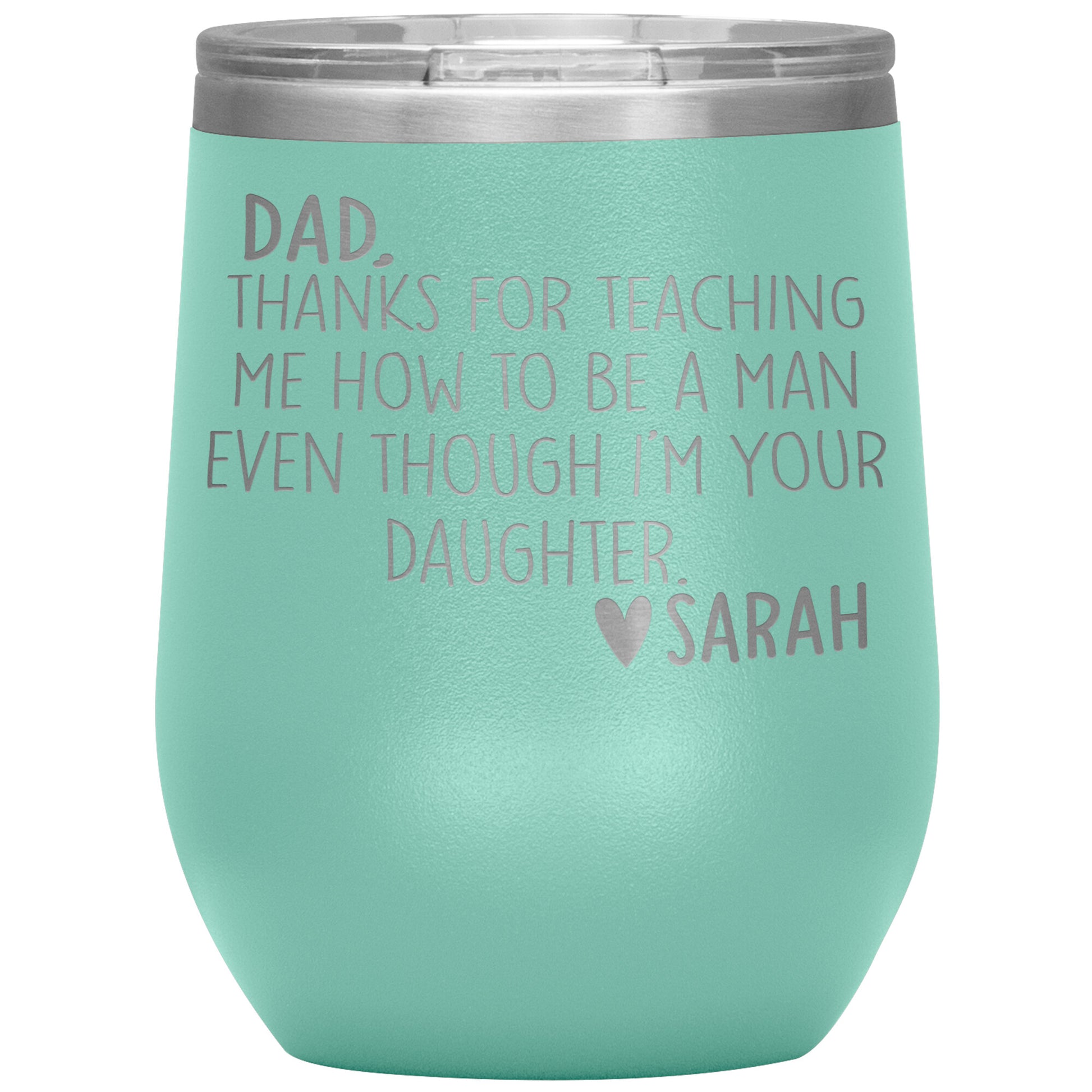 Dad Thanks For Teaching Me To Be A Man Tumbler