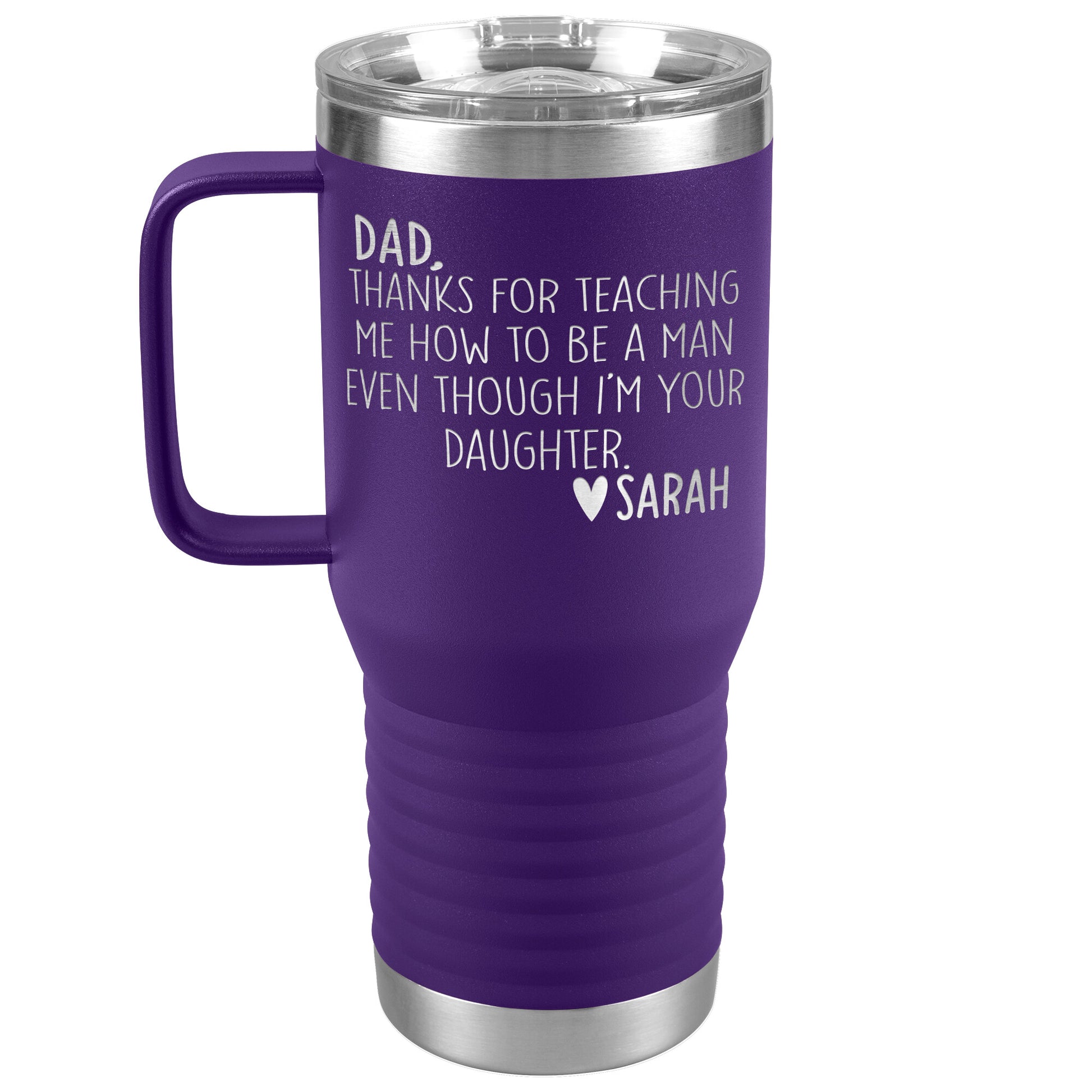 Dad Thanks For Teaching Me To Be A Man Tumbler