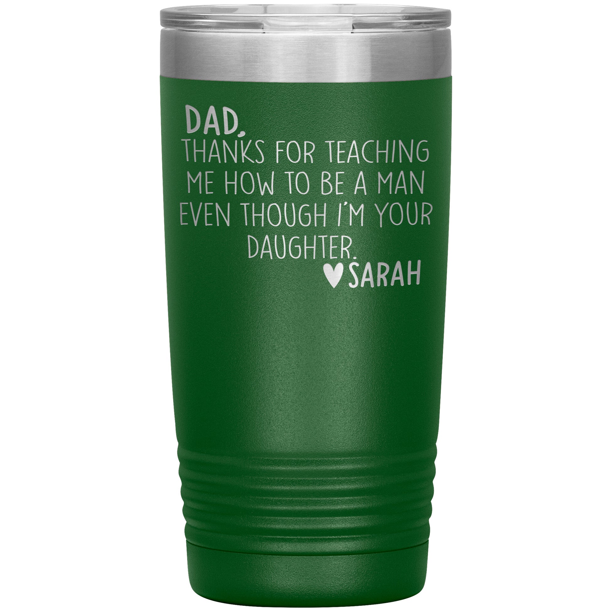 Dad Thanks For Teaching Me To Be A Man Tumbler