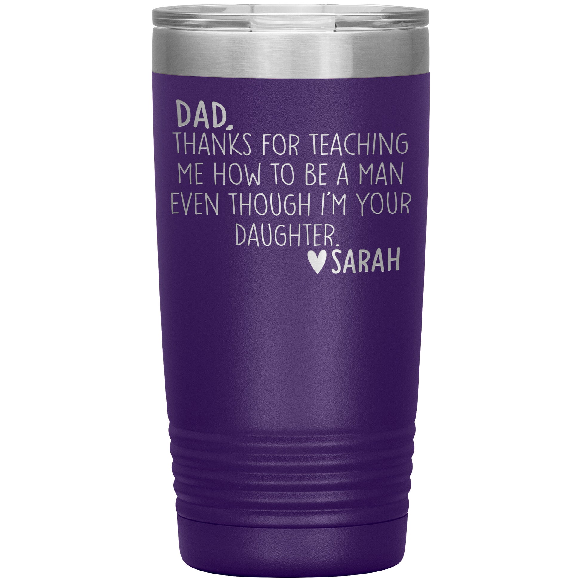 Dad Thanks For Teaching Me To Be A Man Tumbler