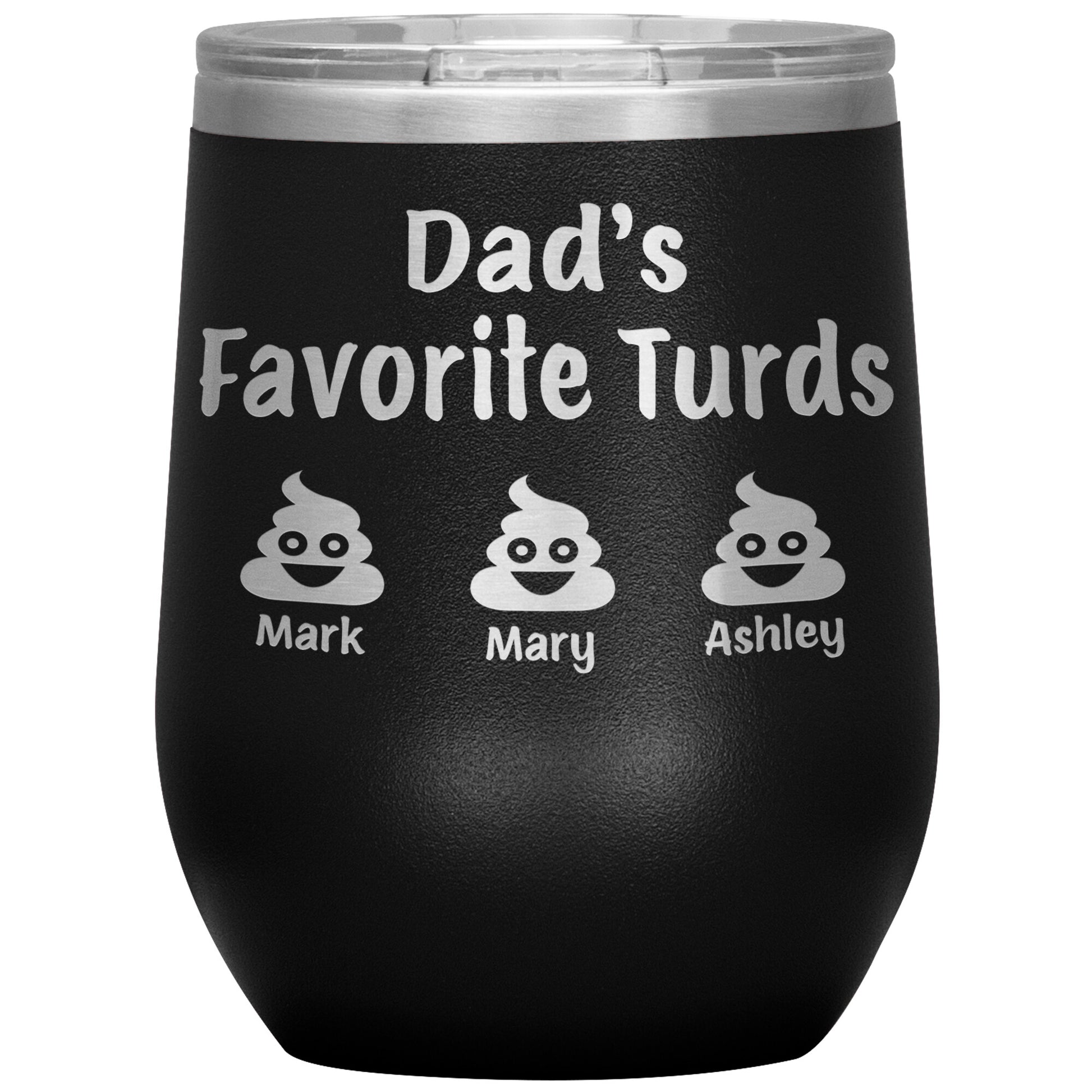 Dad's Favorite Turds Tumbler