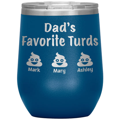 Dad's Favorite Turds Tumbler
