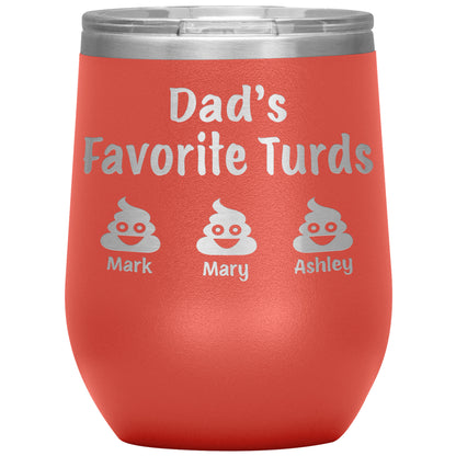 Dad's Favorite Turds Tumbler