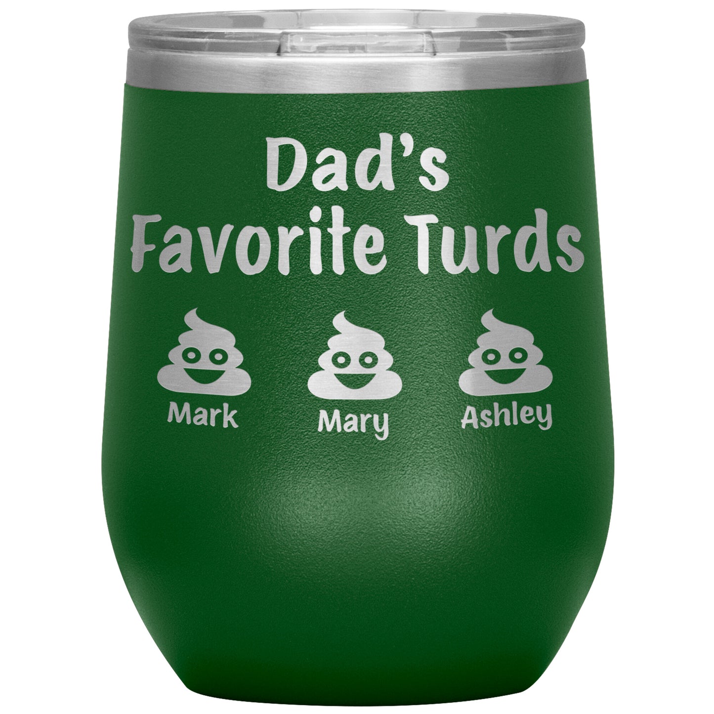 Dad's Favorite Turds Tumbler