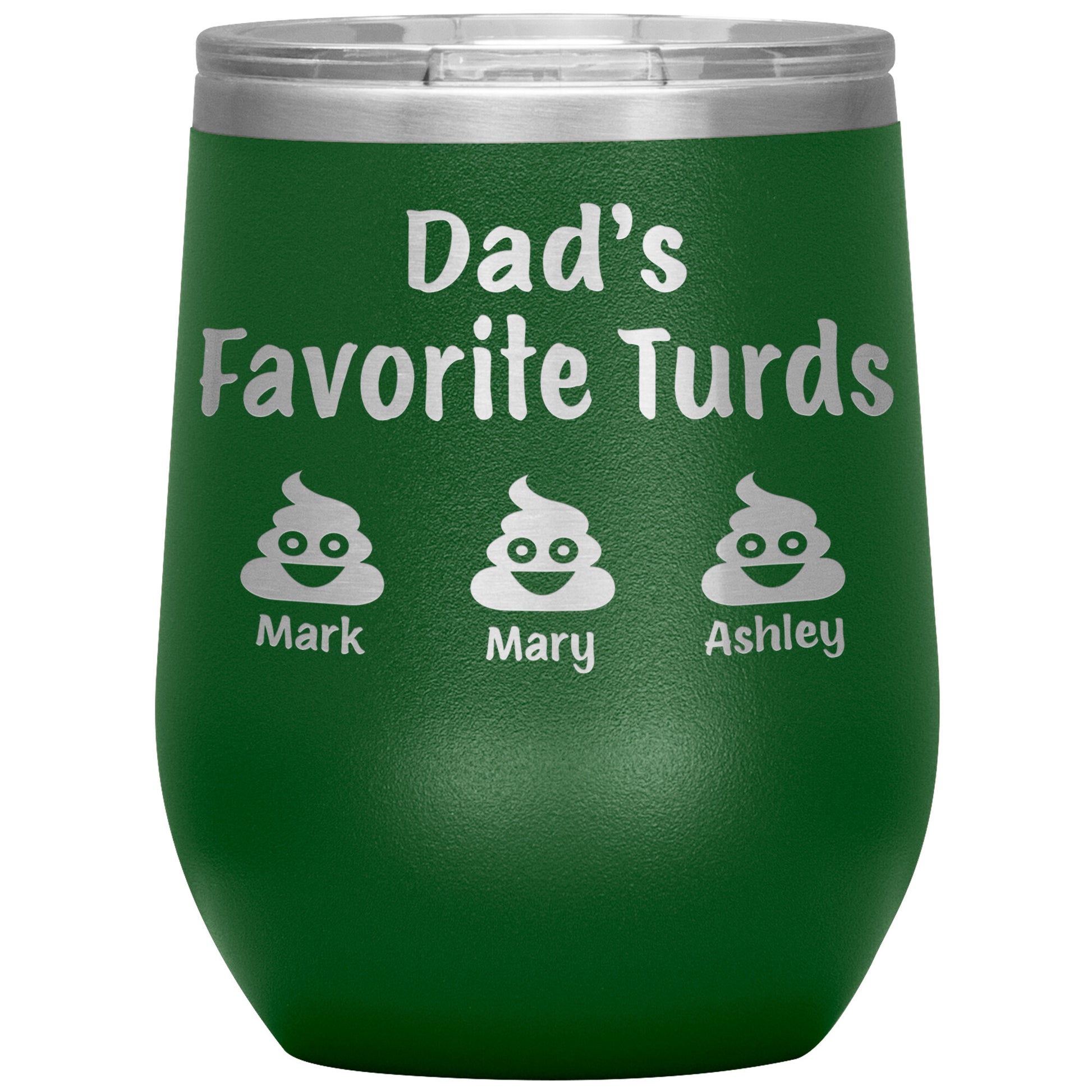 Dad's Favorite Turds Tumbler
