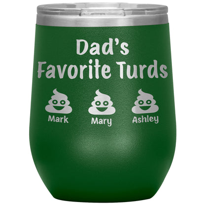Dad's Favorite Turds Tumbler