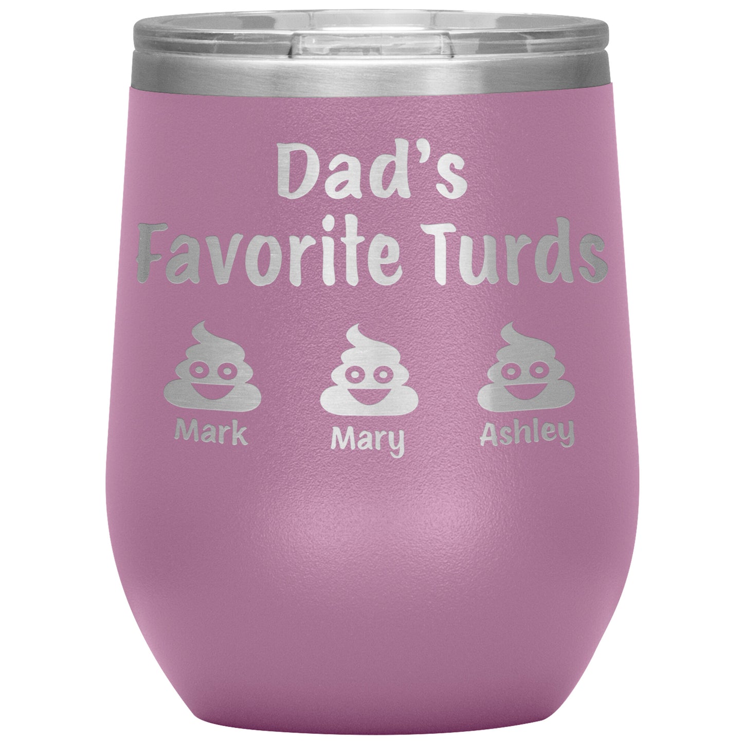 Dad's Favorite Turds Tumbler