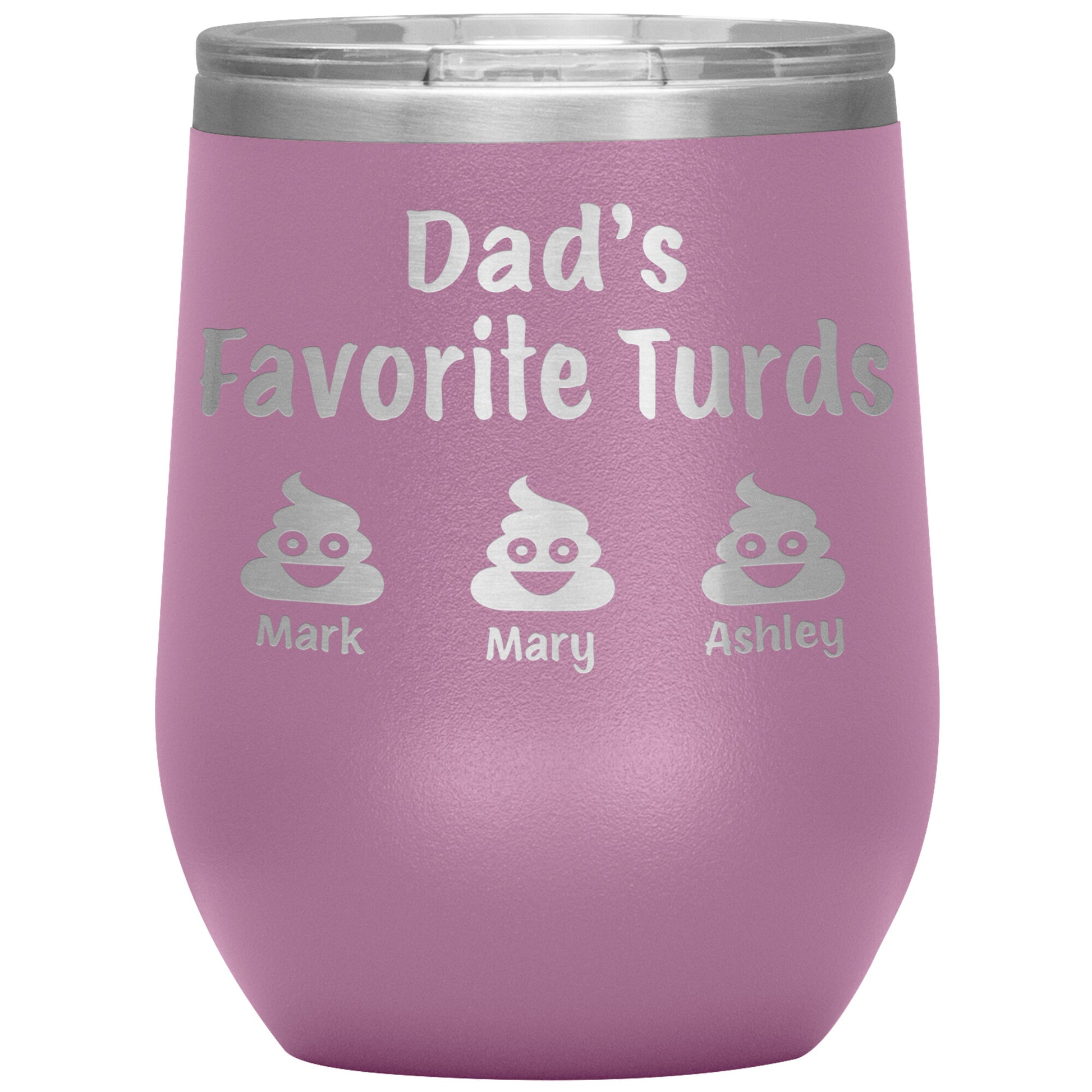 Dad's Favorite Turds Tumbler