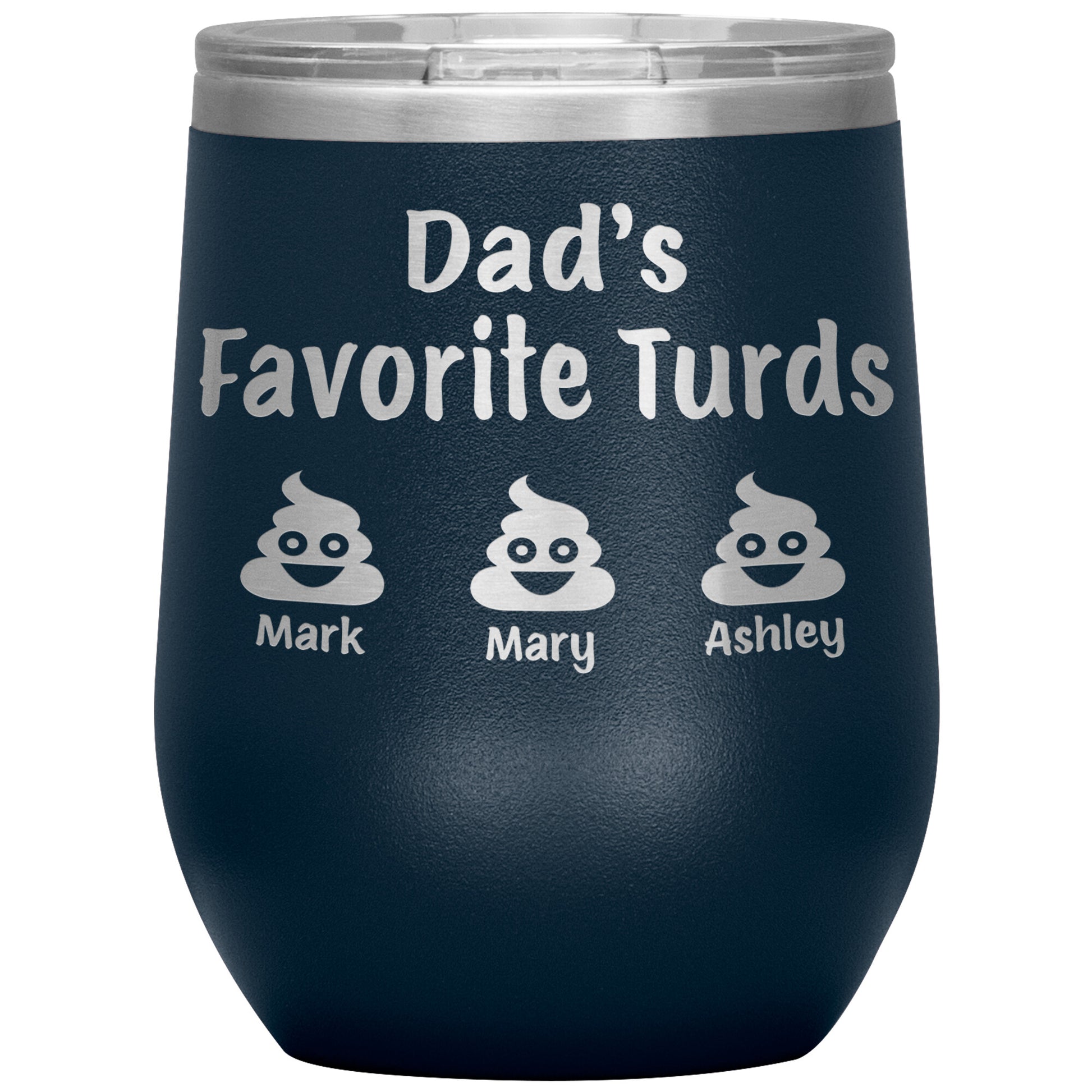 Dad's Favorite Turds Tumbler