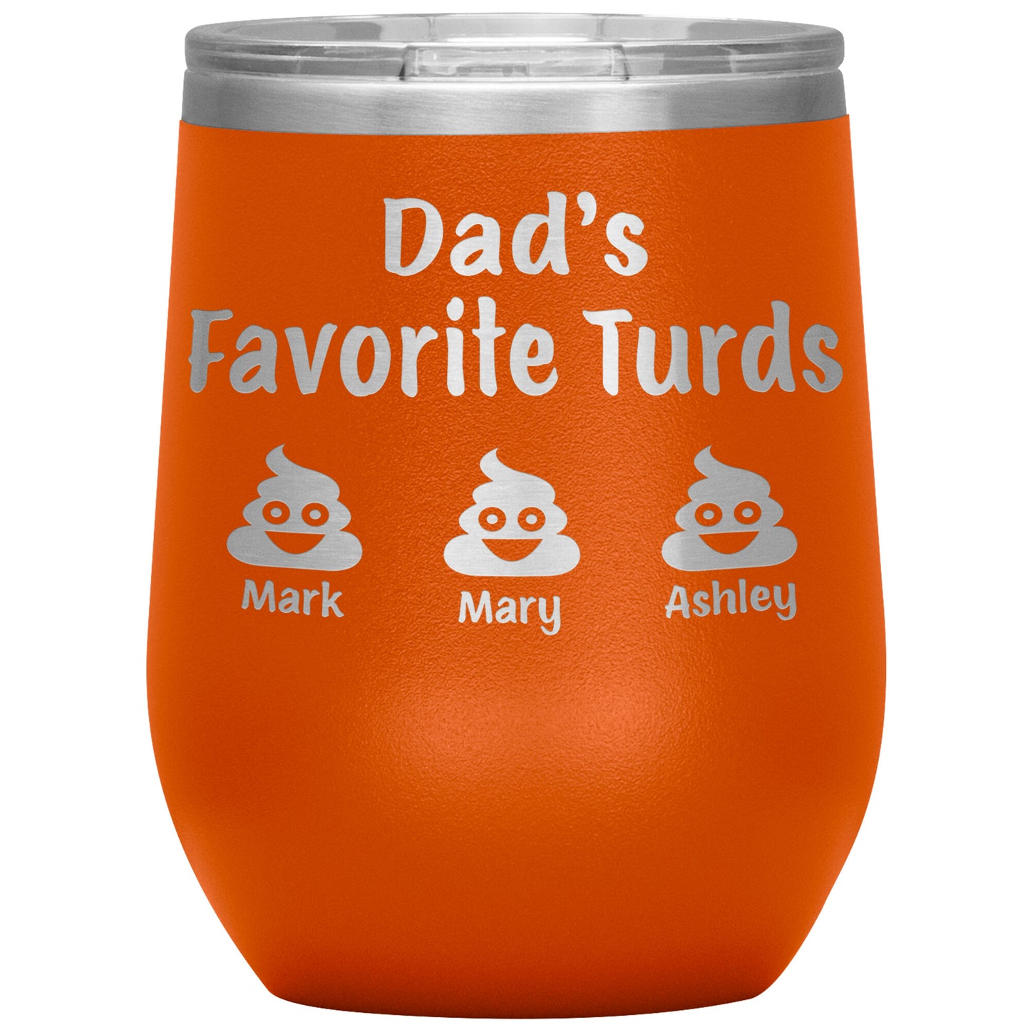 Dad's Favorite Turds Tumbler