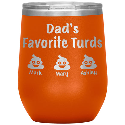 Dad's Favorite Turds Tumbler