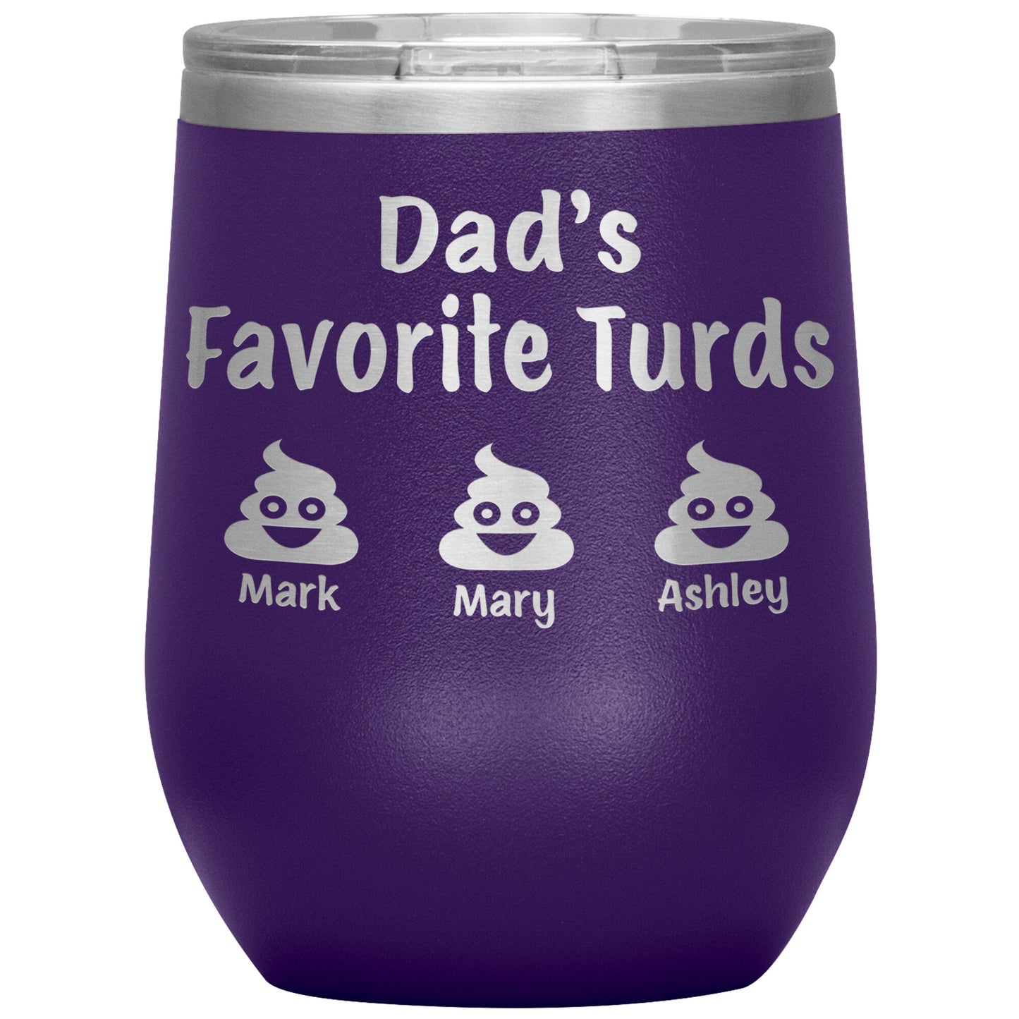 Dad's Favorite Turds Tumbler