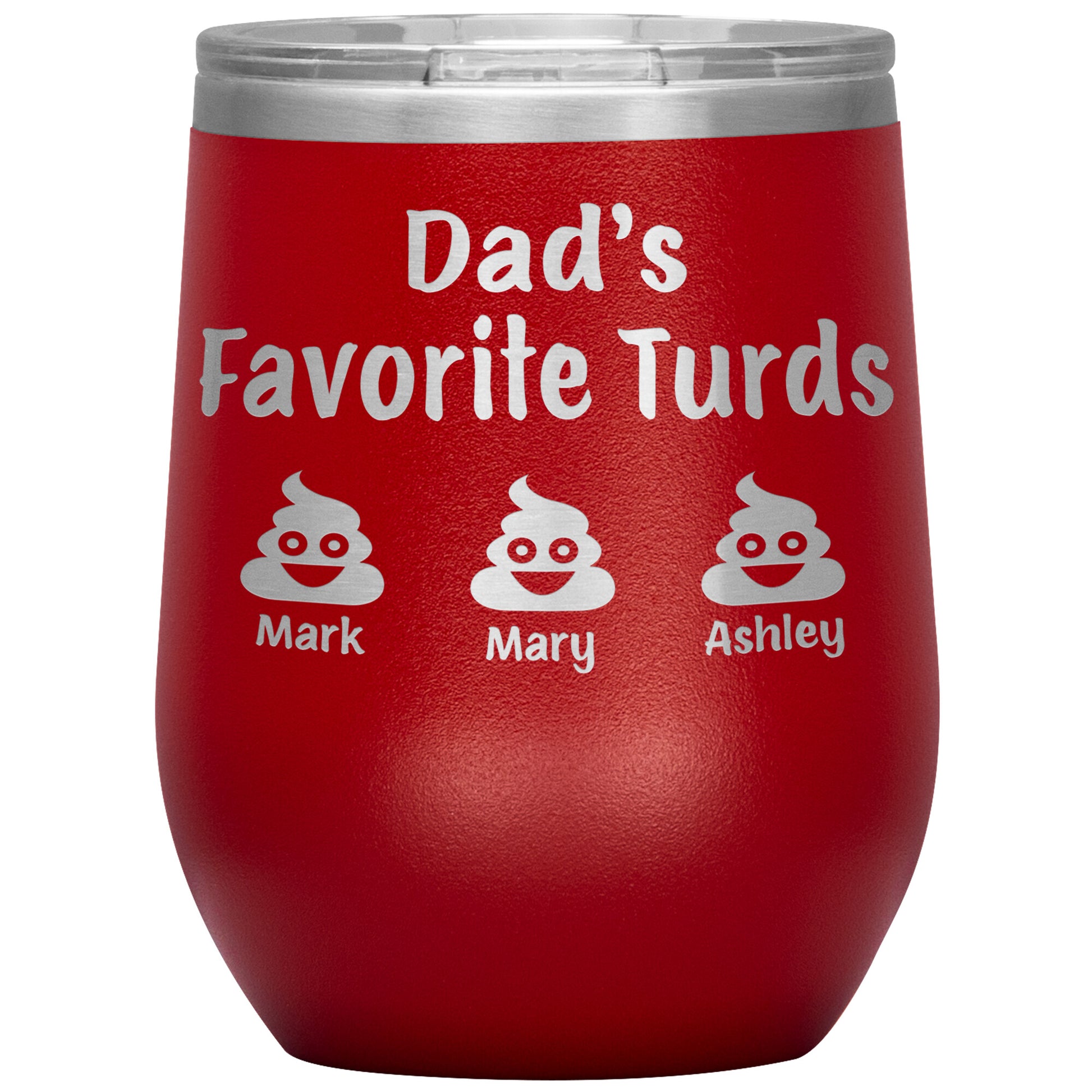 Dad's Favorite Turds Tumbler