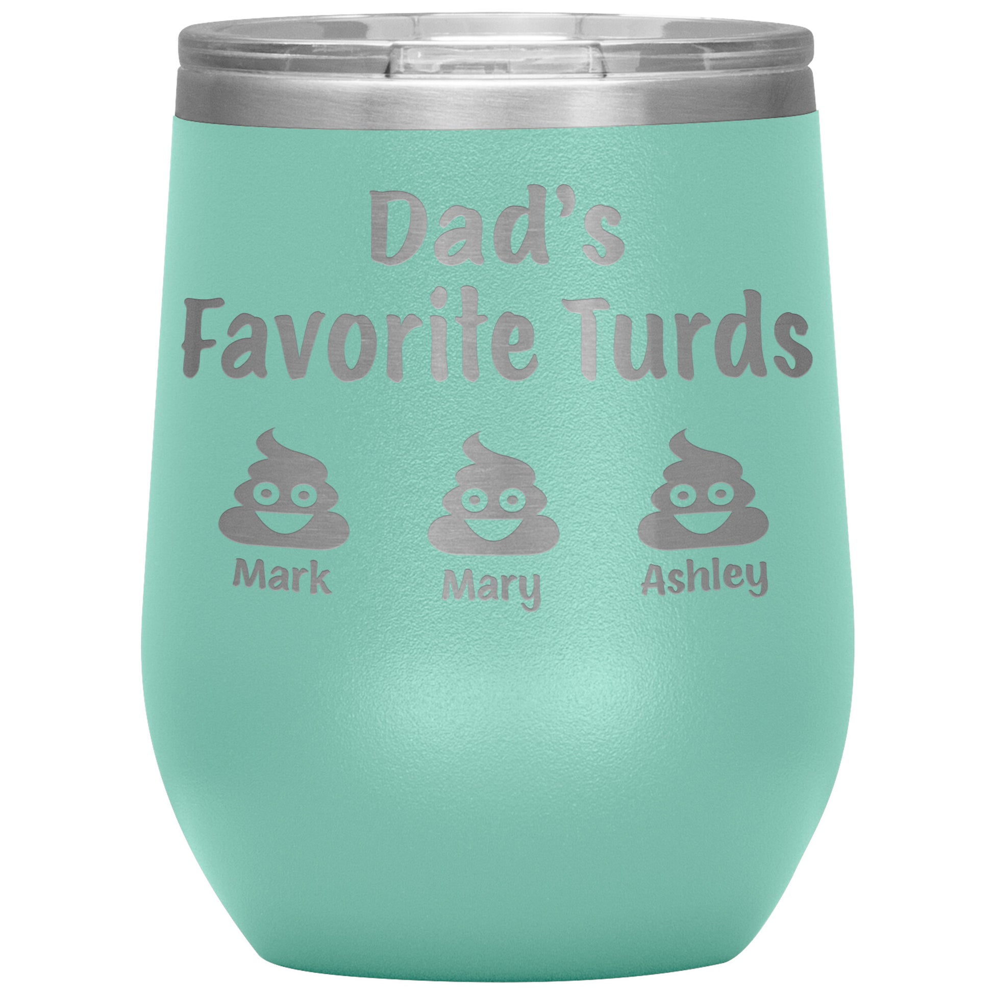 Dad's Favorite Turds Tumbler
