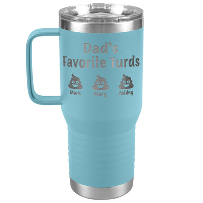Dad's Favorite Turds Tumbler