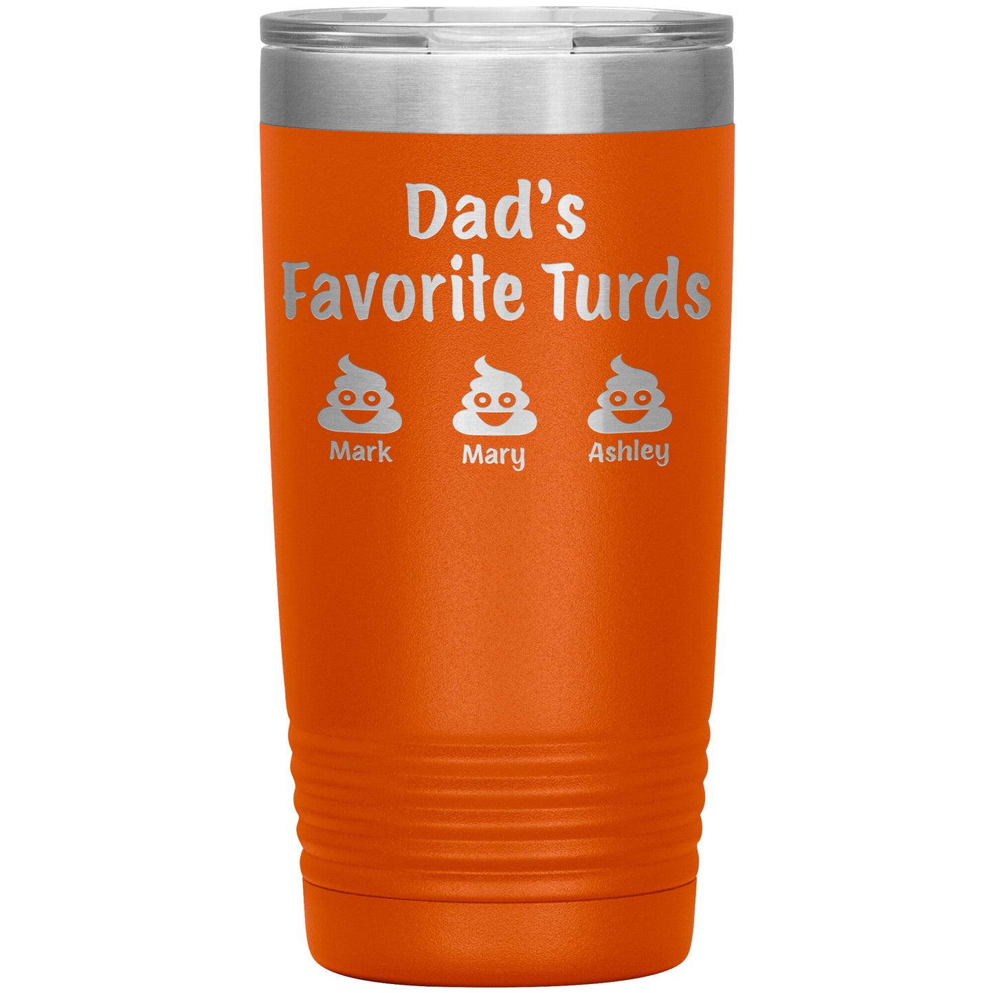Dad's Favorite Turds Tumbler