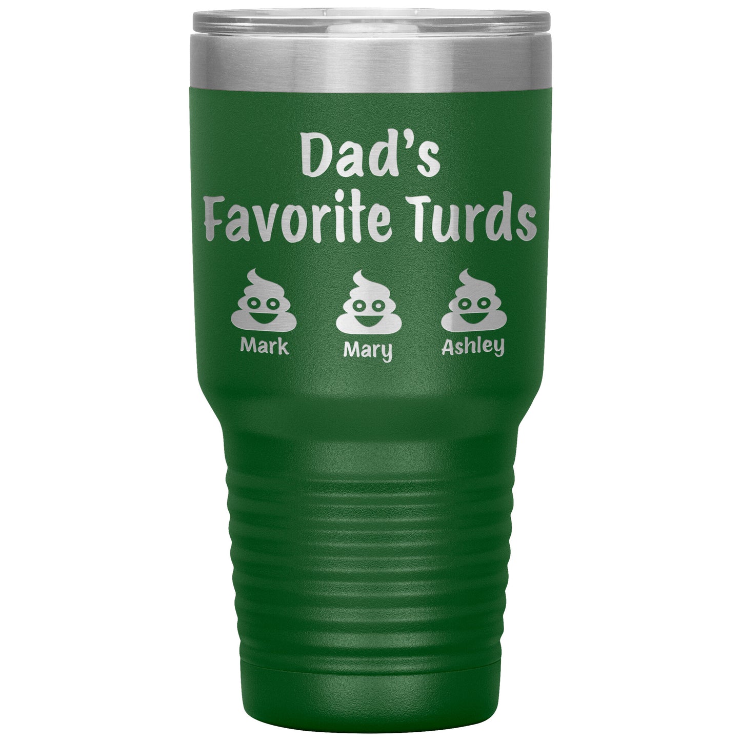Dad's Favorite Turds Tumbler
