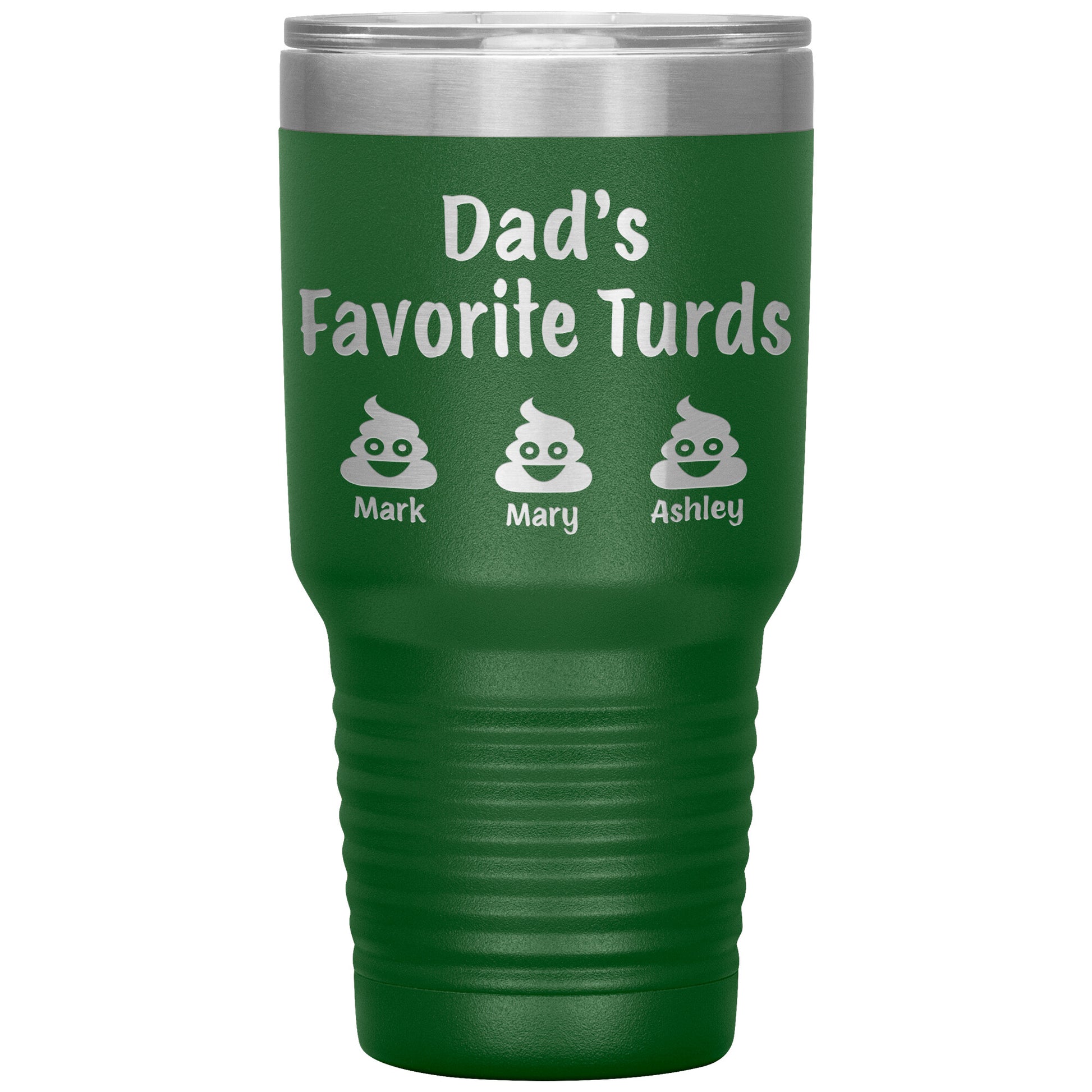 Dad's Favorite Turds Tumbler