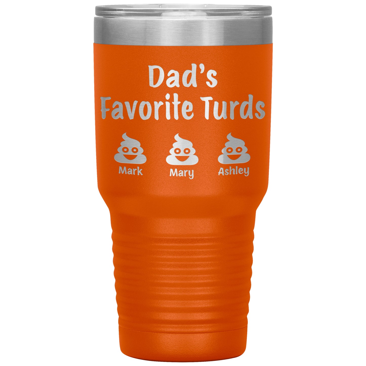 Dad's Favorite Turds Tumbler