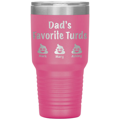 Dad's Favorite Turds Tumbler