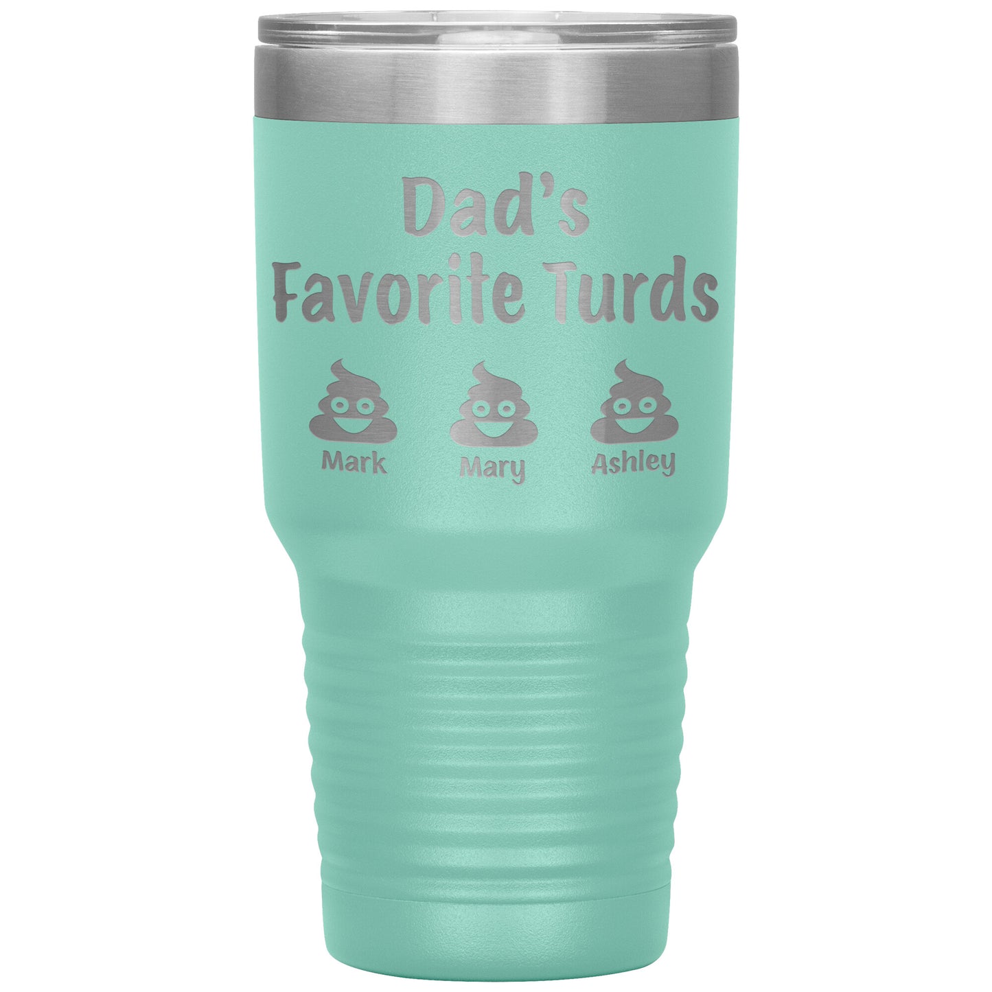 Dad's Favorite Turds Tumbler