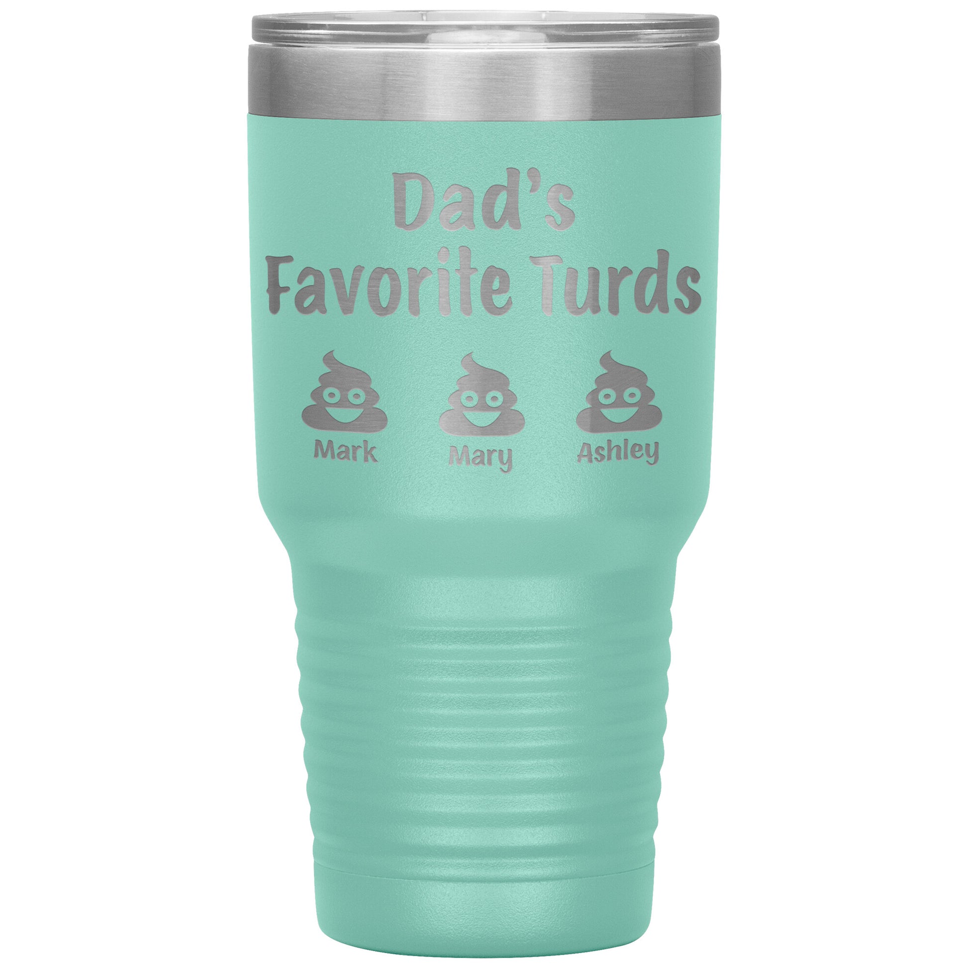Dad's Favorite Turds Tumbler