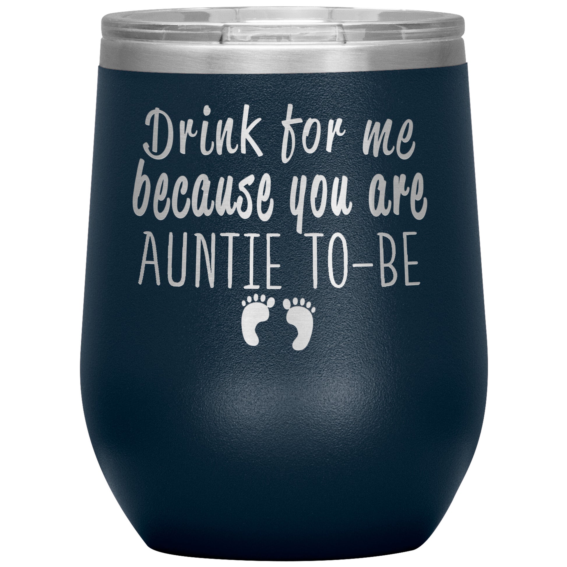 Drink For Me Auntie To Be Tumbler