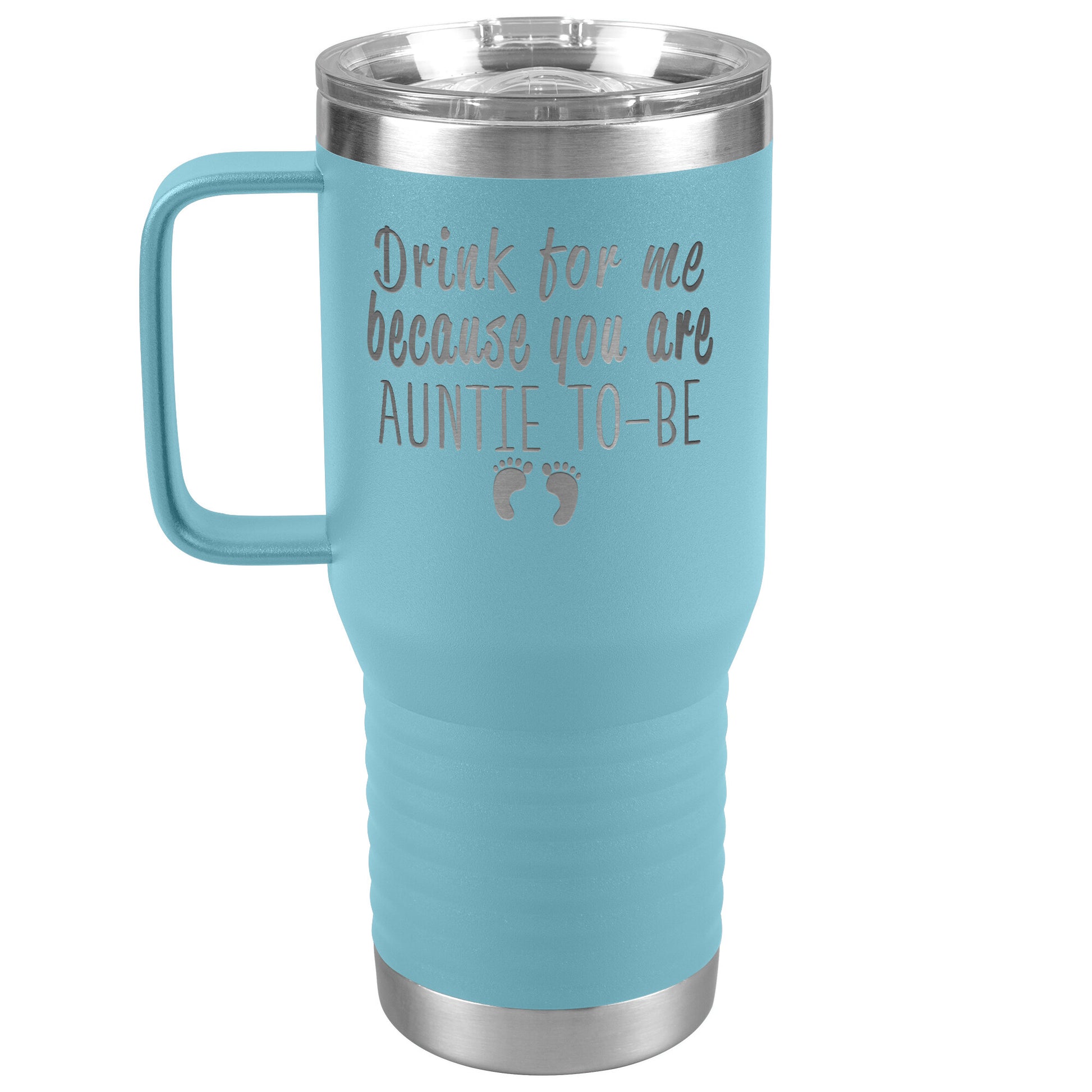 Drink For Me Auntie To Be Tumbler