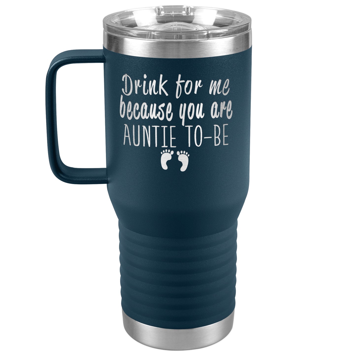 Drink For Me Auntie To Be Tumbler