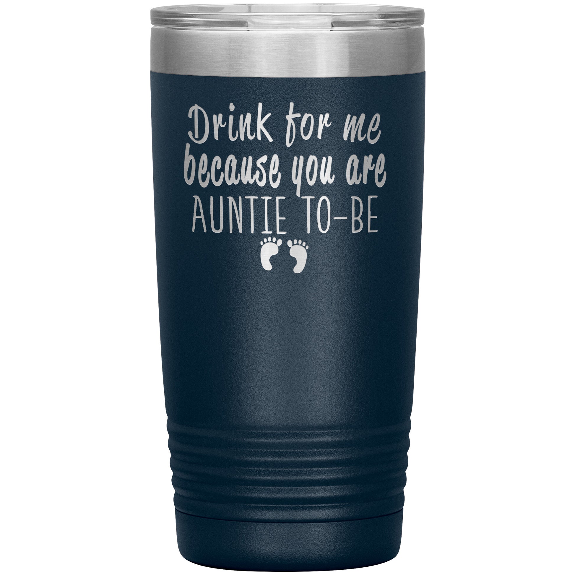 Drink For Me Auntie To Be Tumbler