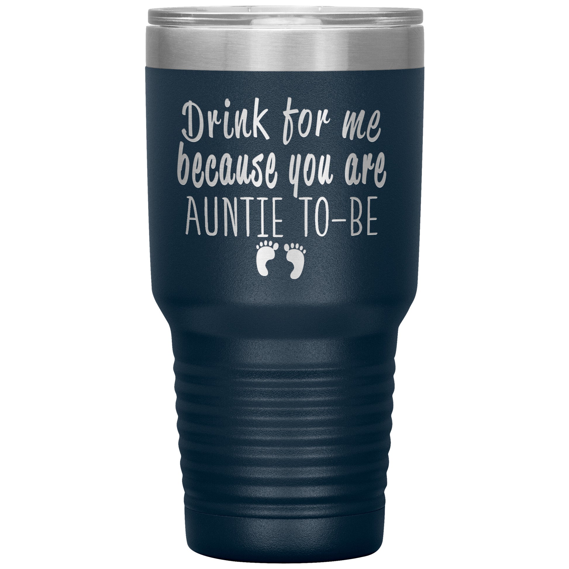 Drink For Me Auntie To Be Tumbler