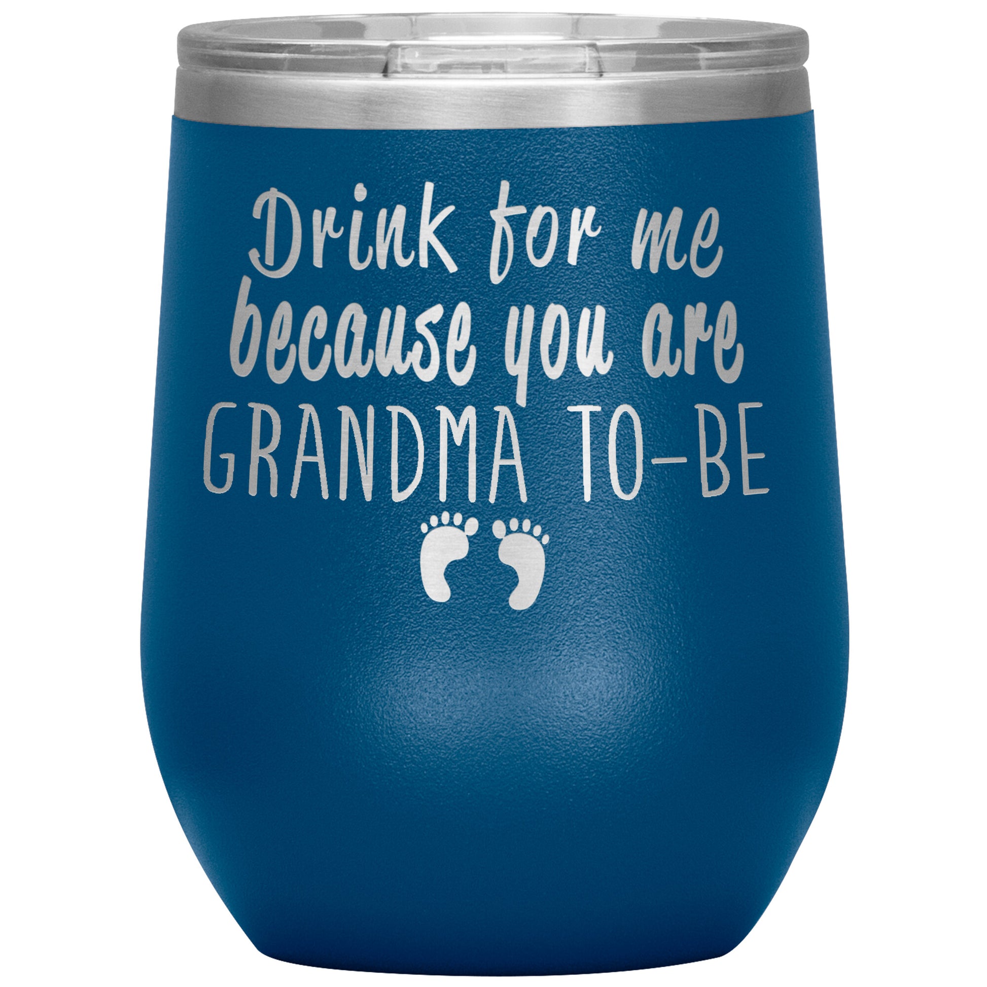 Drink For Me Grandma To Be Tumbler