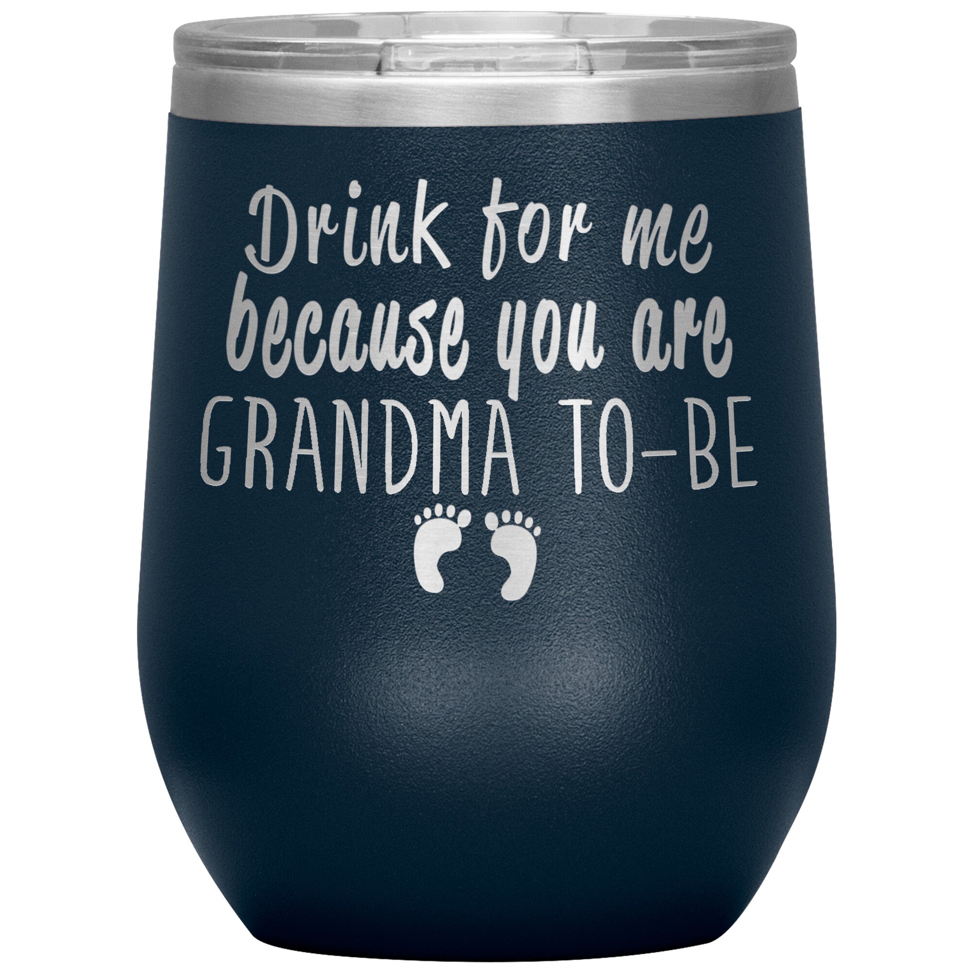 Drink For Me Grandma To Be Tumbler