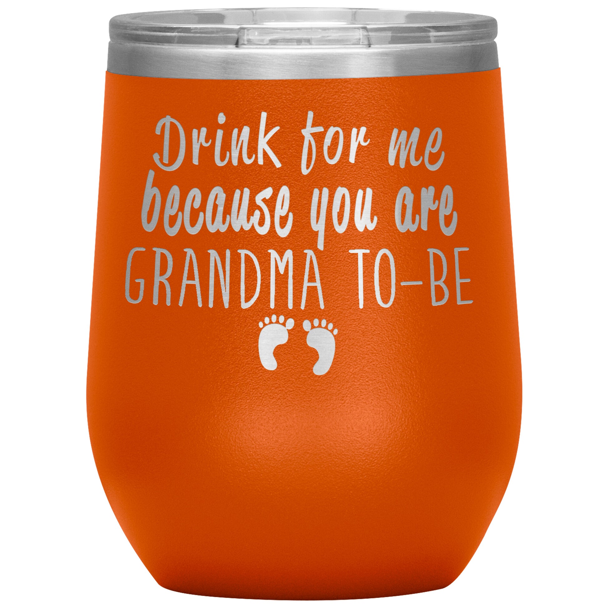Drink For Me Grandma To Be Tumbler