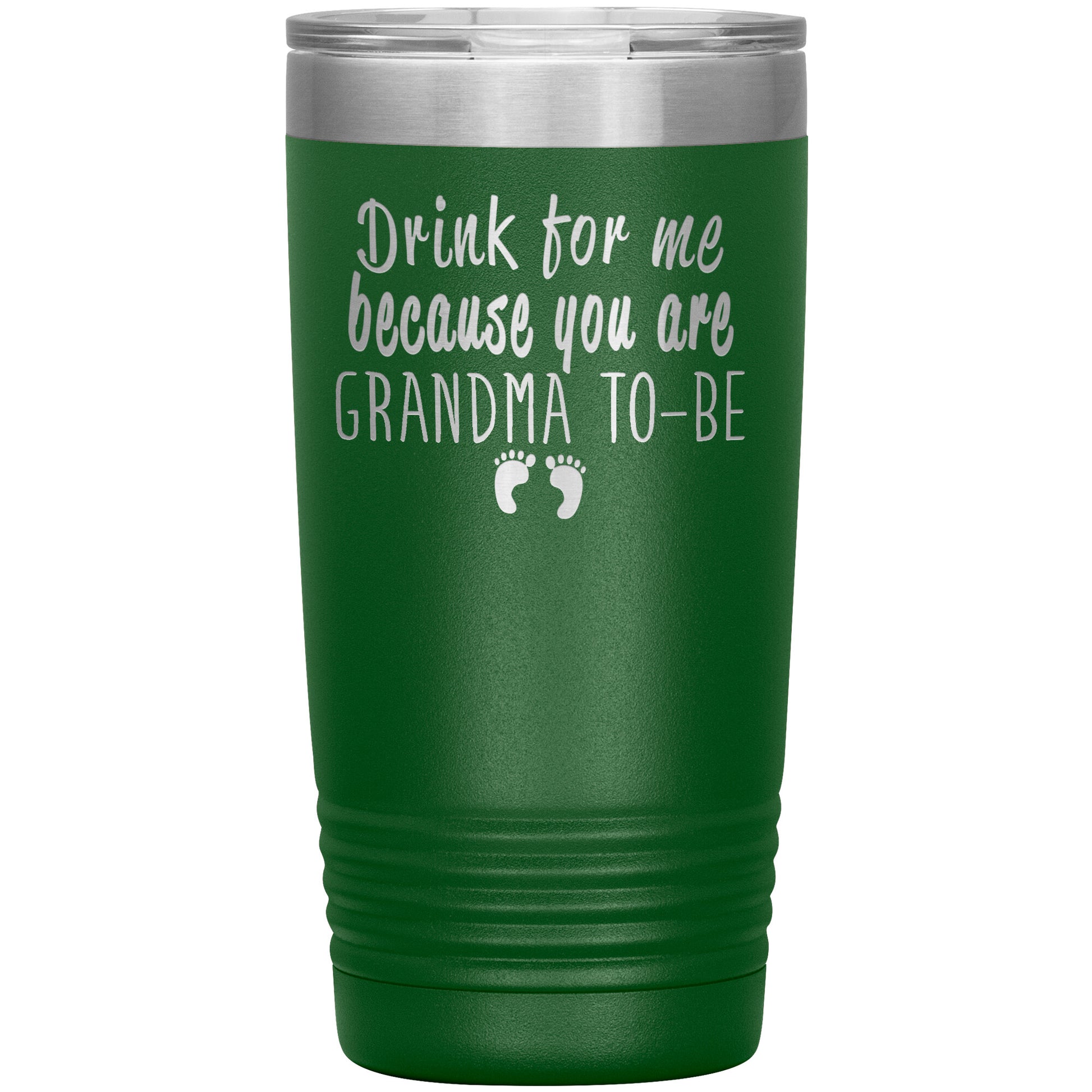 Drink For Me Grandma To Be Tumbler