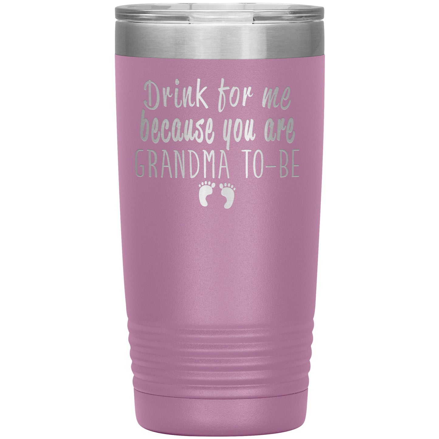 Drink For Me Grandma To Be Tumbler